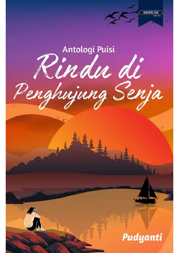 RINDU DI PENGHUJUNG SENJA Antologi Puisi
