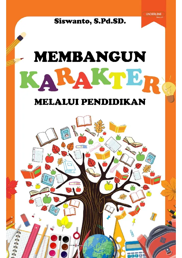 MEMBANGUN KARAKTER MELALUI PENDIDIKAN