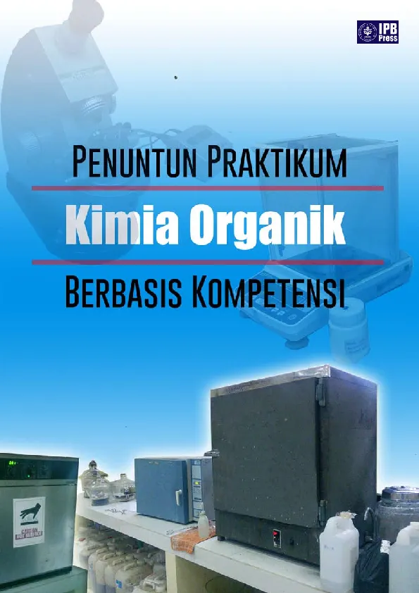 Penuntun Praktikum Kimia Organik Berbasis Kompetensi Untuk Mahasiswa S1 Kimia