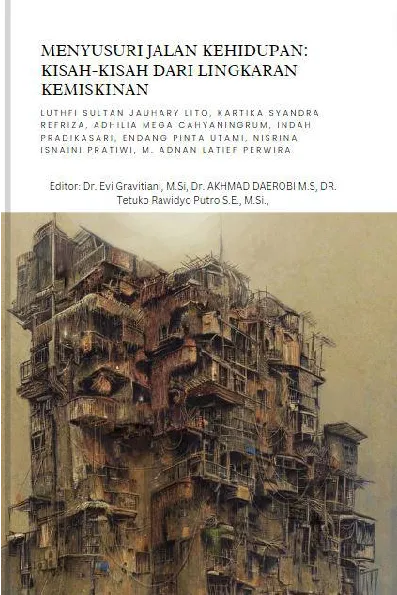 Menyusuri Jalan kehidupan : Kisah-Kisah Dari Lingkaran Kemiskinan