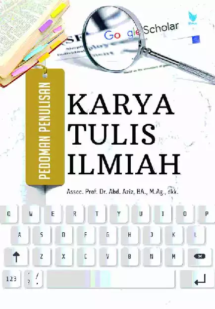 Pedoman Penulisan Karya Tulis Ilmiah Edisi Revisi