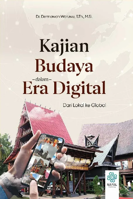 KAJIAN BUDAYA DALAM ERA DIGITAL Dari Lokal Ke Global