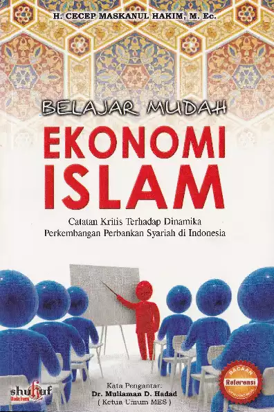 Belajar Mudah Ekonomi Islam Catatan Kritis Terhadap dinamika Perkembangan Perbankan Syariah Di Indonesia