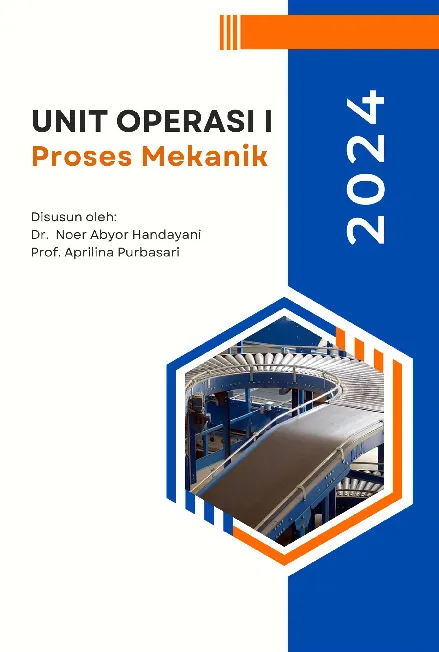 Buku Ajar Unit Operasi 1 : Transportasi, Pencampuran, dan Penyimpanan Padatan
