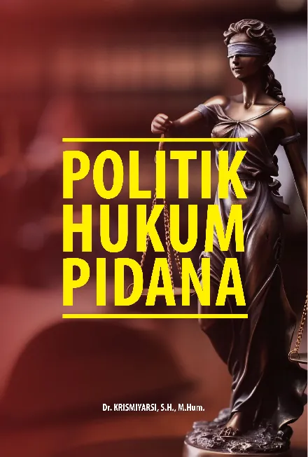 POLITIK HUKUM PIDANA