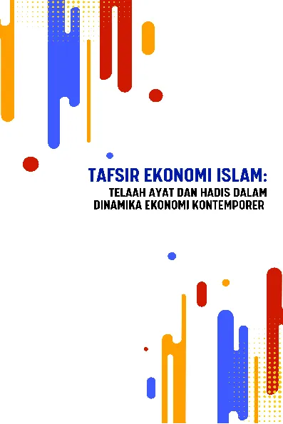 Tafsir Ekonomi Islam: Telaah Ayat dan Hadis dalam Dinamika Ekonomi Kontemporer