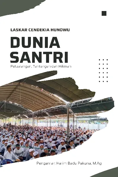 Dunia Santri : Petualangan, Tantangan dan Hikmah