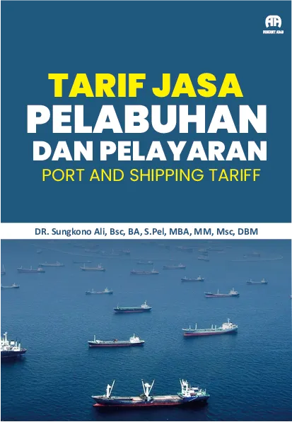 Tarif Jasa Pelabuhan dan Pelayaran Port and Shipping Tariff
