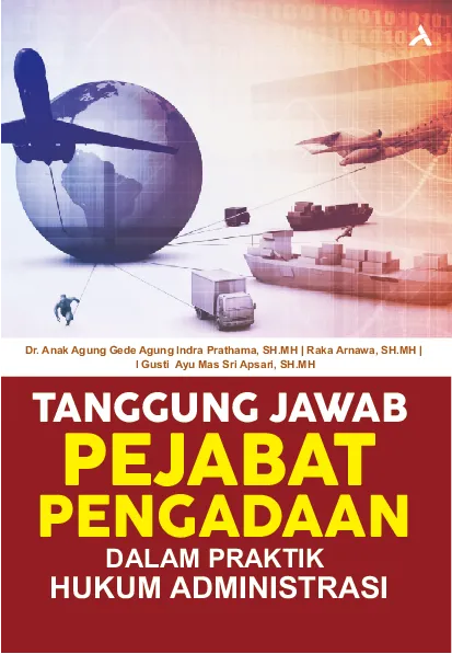 Tanggung Jawab Pejabat Pengadaan dalam Praktik Hukum Administrasi
