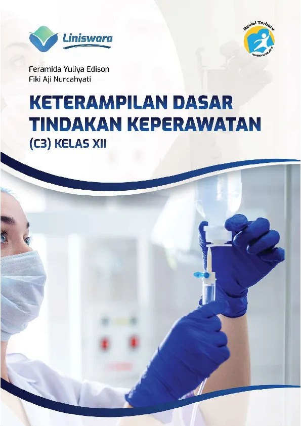 Keterampilan Dasar Tindakan Keperawatan (C3) Kelas XII