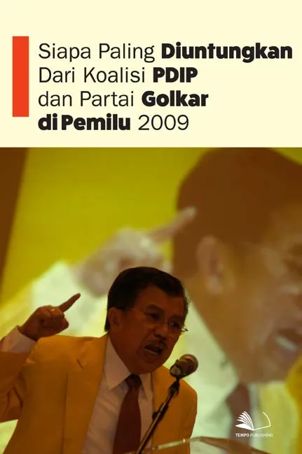 Siapa Paling Diuntungkan dari Koalisi PDIP dan Partai Golkar di Pemilu 2009