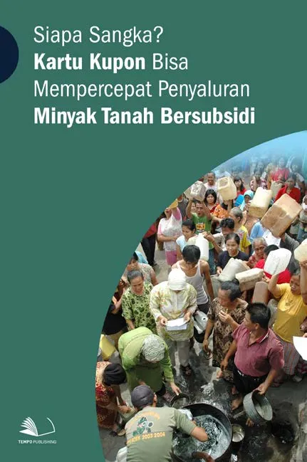 Siapa Sangka? Kartu Kupon Bisa Mempercepat Penyaluran Minyak Tanah Bersubsidi