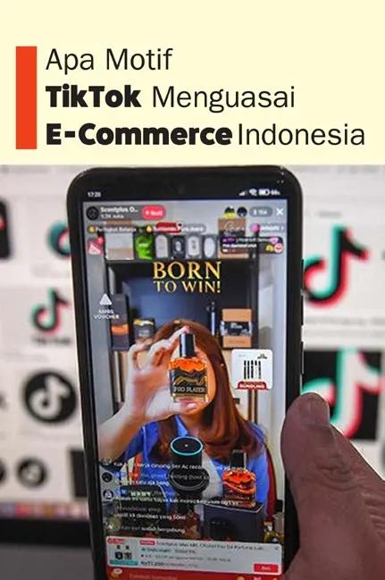 Apa Motif Tik Tok Menguasai e-Commerce Indonesia