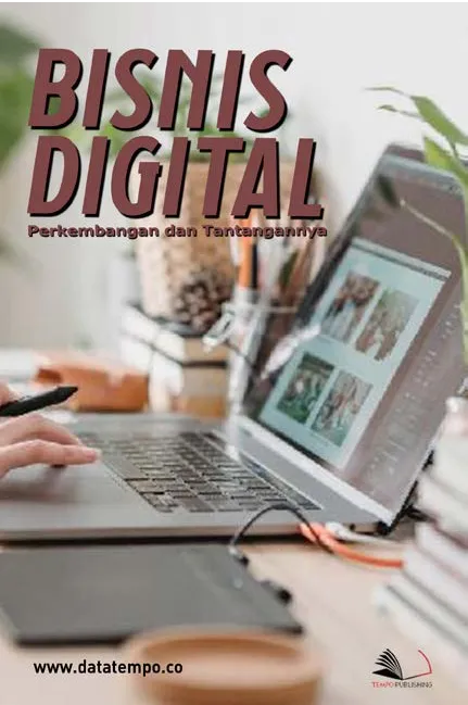 Bisnis Digital - Perkembangan dan Tantangannya