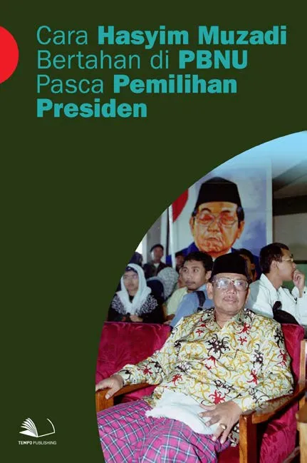 Cara Hasyim Muzadi Bertahan di PBNU Pasca Pemilihan Presiden