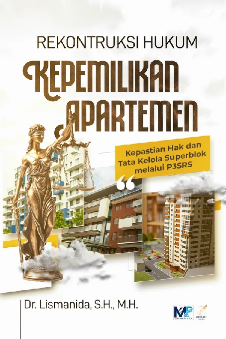 REKONTRUKSI HUKUM KEPEMILIKAN APARTEMEN Kepastian Hak dan Tata Kelola Superblok melalui P3SRS