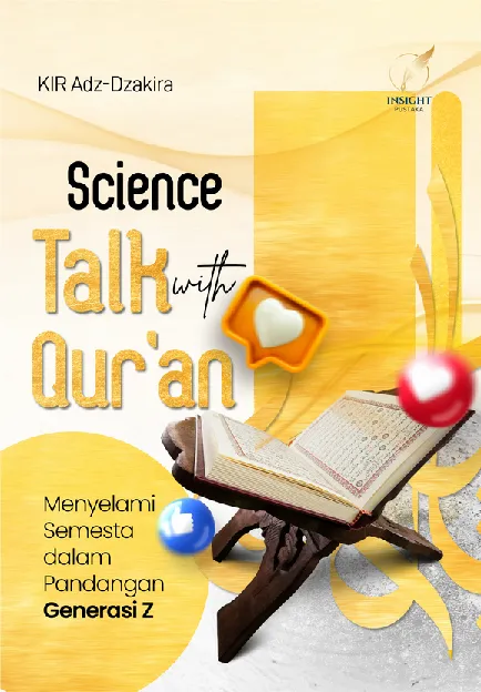 SCIENCE TALK WITH QUR''AN Menyelami Semesta dalam Pandangan Generasi Z