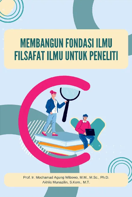 Membangun fondasi ilmu filsafat ilmu untuk peneliti