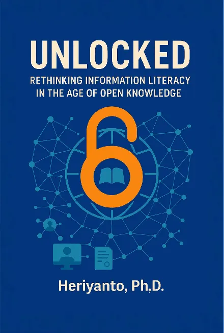 Unlock : Rethinking Information Literacy in The Age of Open Knowledge