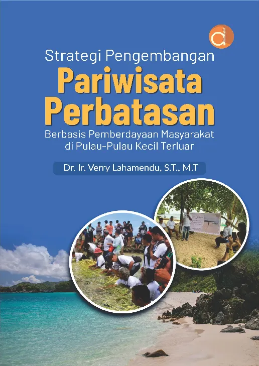 Strategi Pengembangan Pariwisata Perbatasan Berbasis Pemberdayaan Masyarakat di Pulau-Pulau Kecil Terluar