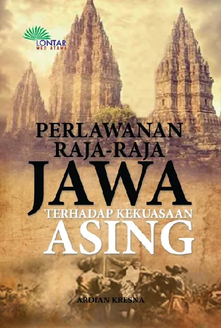 Perlawanan Raja-Raja Jawa Terhadap Kekuasaan Asing