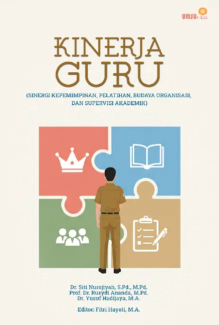 Kinerja Guru (Sinergi Kepemimpinan, Pelatihan, Budaya Organisasi,dan Supervisi Akademik)