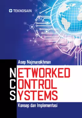 Networked Control Systems; Konsep dan Implementasi