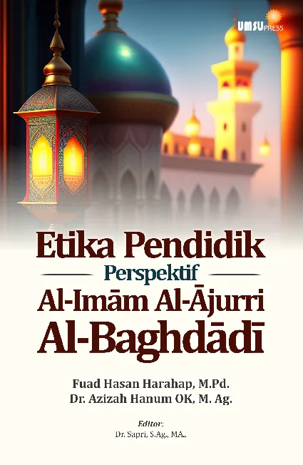 Etika Pendidik Perspektif Al-Imam Al-Ajurri Al-Baghdadi