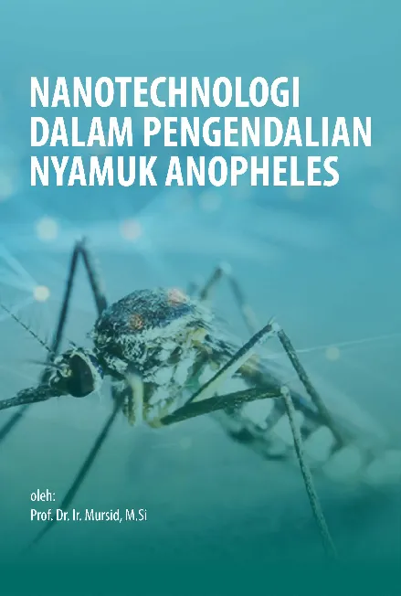 Nanotechnologi dalam Pengendalian Nyamuk Anopheles