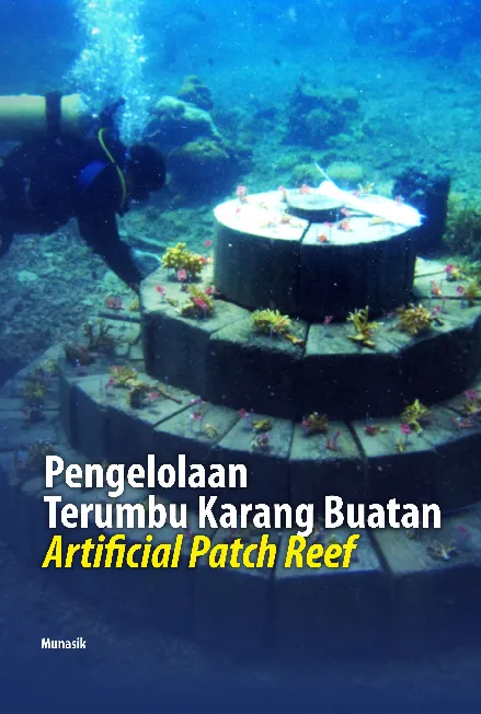 Pengelolaan Terumbu Karang Buatan Artificial Patch Reef