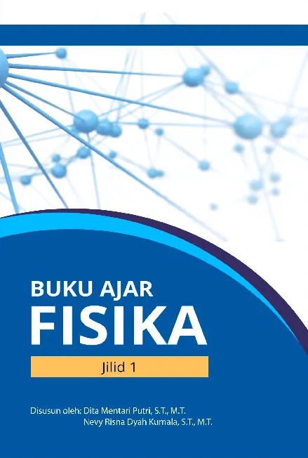 Fisika : Buku Ajar Jilid 1