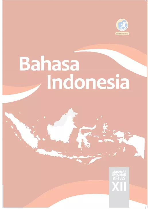 Buku Siswa Bahasa Indonesia SMA Kelas 12 Edisi Revisi 2018