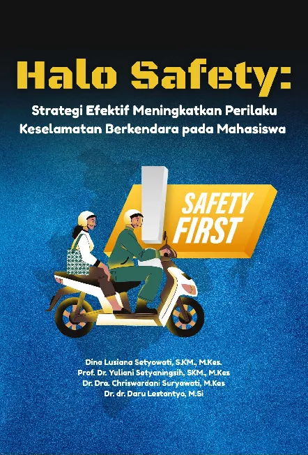 Halo Safety : Strategi Efektif Meningkatkan Perilaku Keselamatan Berkendara Pada Mahasiswa