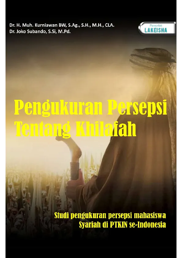 PENGUKURAN PERSEPSI TENTANG KHILAFAH Studi Pengukuran Persepsi Mahasiswa Syariah di PTKIN se-Indonesia