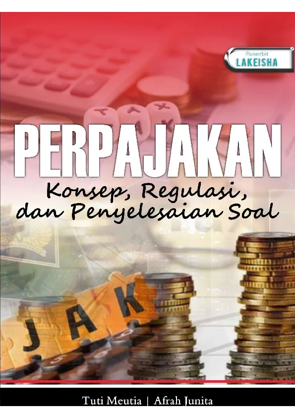 PERPAJAKAN Konsep, Regulasi, dan Penyelesaian Soal