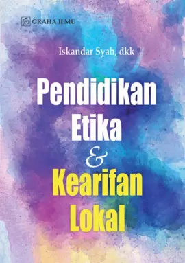 Pendidikan Etika & Kearifan Lokal