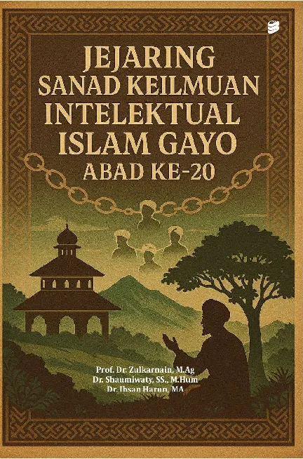 Jejaring Sanad Keilmuan Intelektual Islam Gayo Abad Ke-20