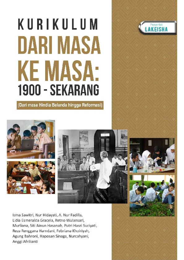 KURIKULUM DARI MASA KE MASA: 1900-Sekarang (Dari Masa Hindia Belanda Hingga Reformasi)