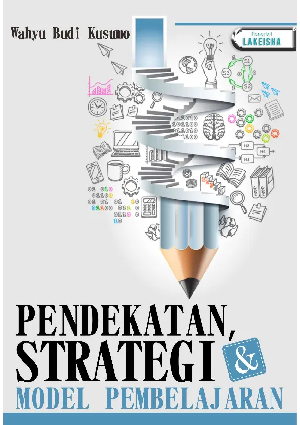 PENDEKATAN, STRATEGI, DAN MODEL PEMBELAJARAN