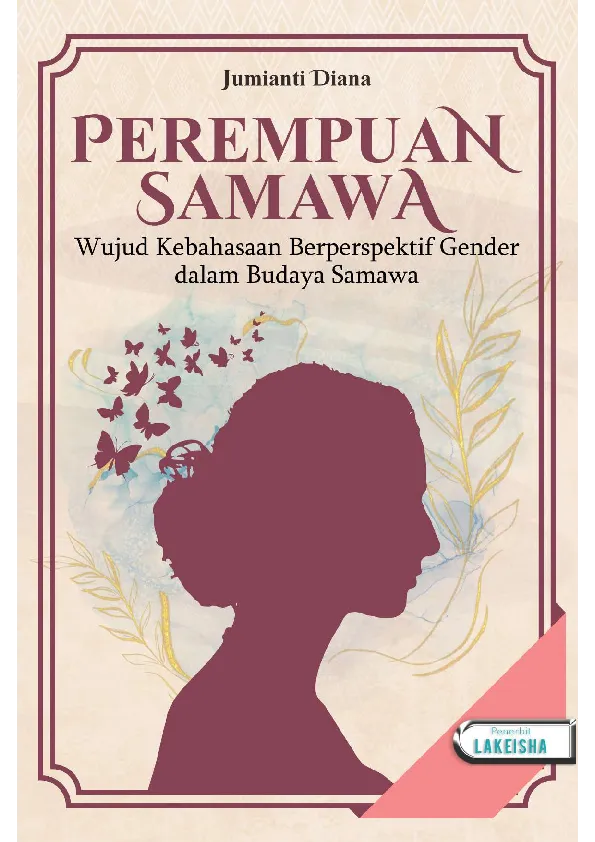 PEREMPUAN SAMAWA Wujud Kebahasaan Berperspektif Gender dalam Budaya Samawa