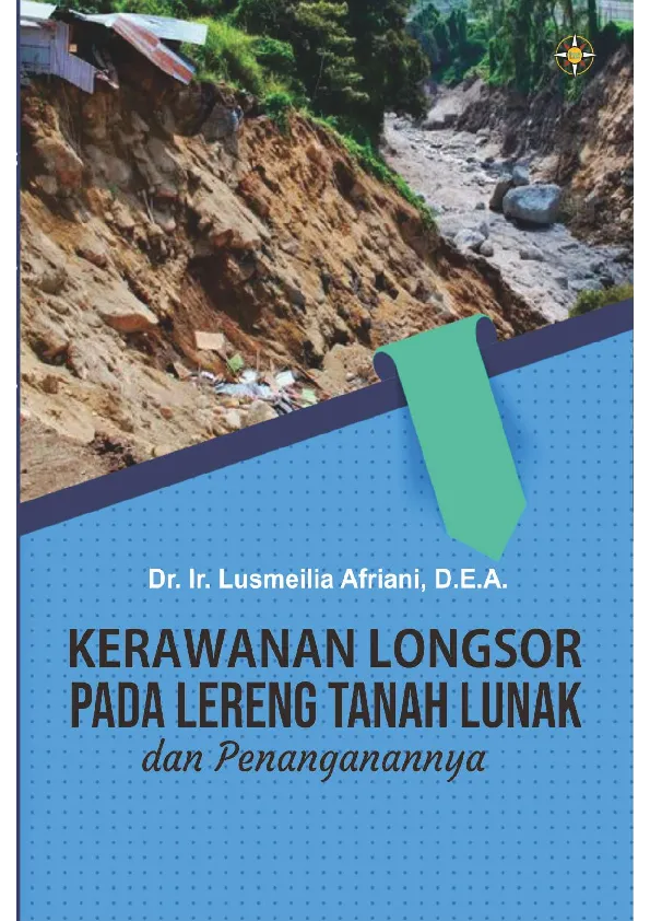 Kerawanan Longsor pada Lereng Tanah Lunak dan Penanganannya
