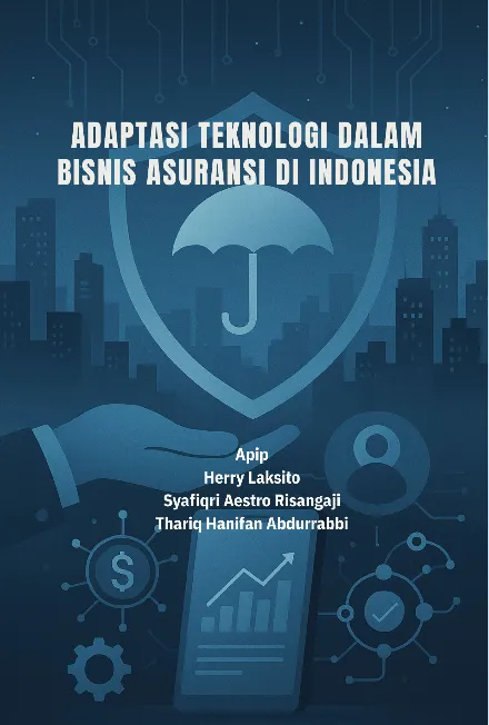 Adaptasi teknologi dalam bisnis asuransi di Indonesia