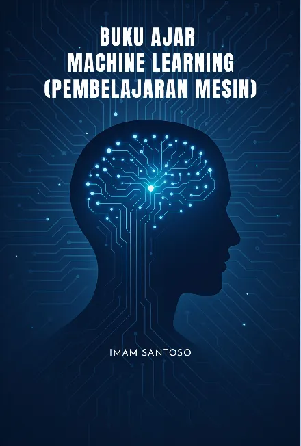 Buku Ajar Machine learning (pembelajaran mesin)
