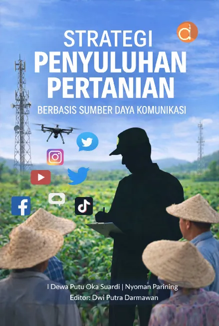 Strategi Penyuluhan Pertanian Berbasis Sumber Daya Komunikasi