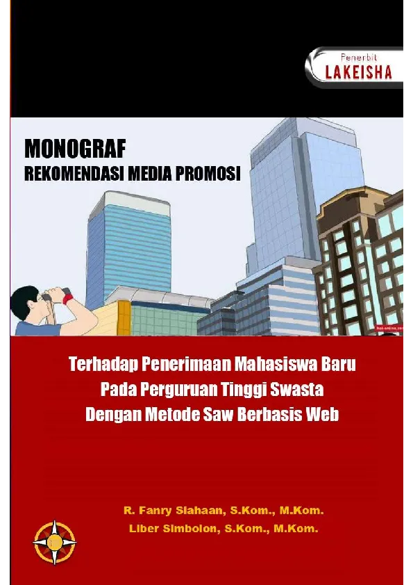 Monograf Rekomendasi media promosi terhadap penerimaan mahasiswa baru pada perguruan tinggi swasta dengan metode saw berbasis web