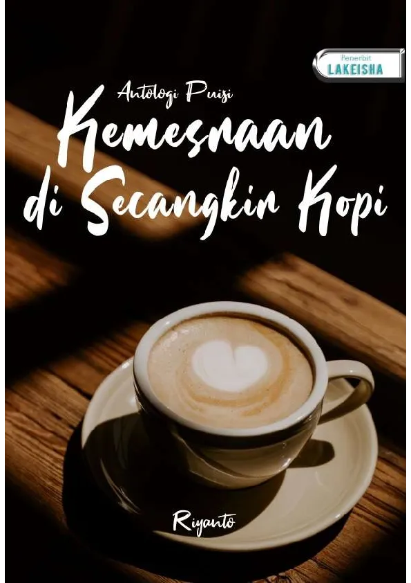 KEMESRAAN DI SECANGKIR KOPI Antologi Puisi