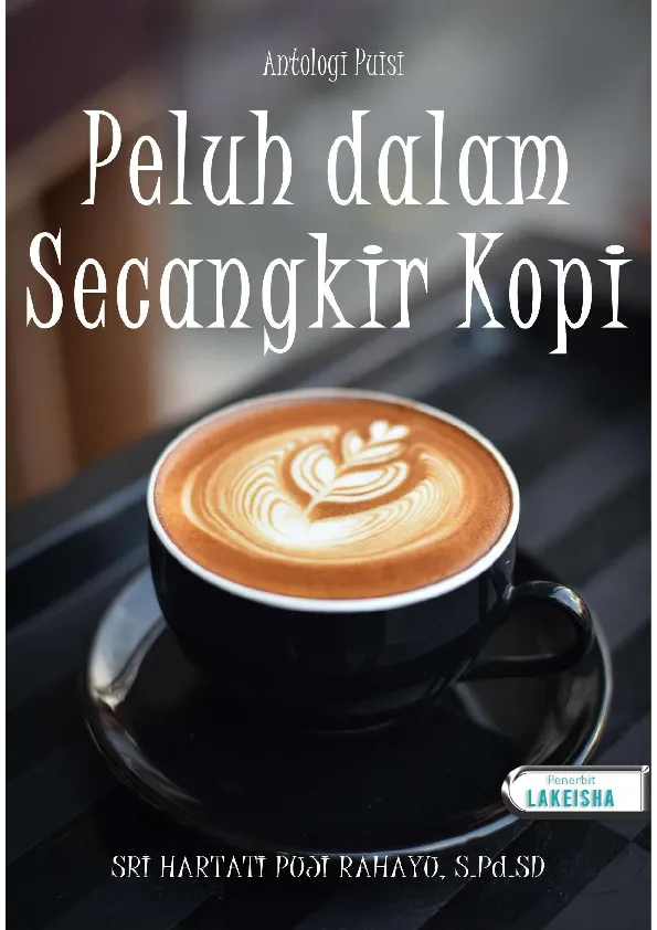 PELUH DALAM SECANGKIR KOPI