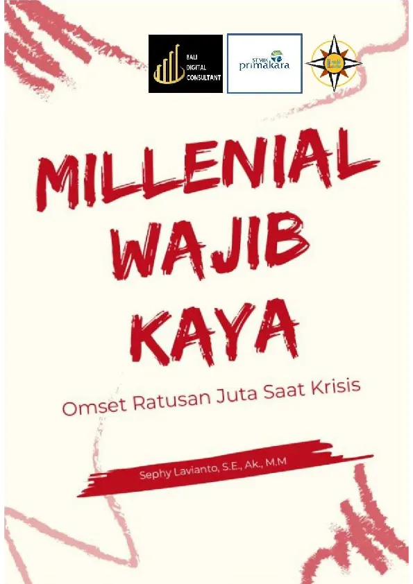 MILLENIAL WAJIB KAYA Omset Ratusan Juta Saat Krisis