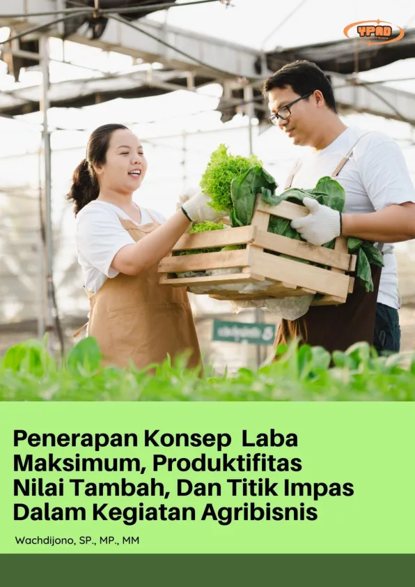Penerapan Konsep Laba Maksimum, Produktifitas Nilai Tambah, dan Titik Impas Dalam Kegiatan Agribisnis