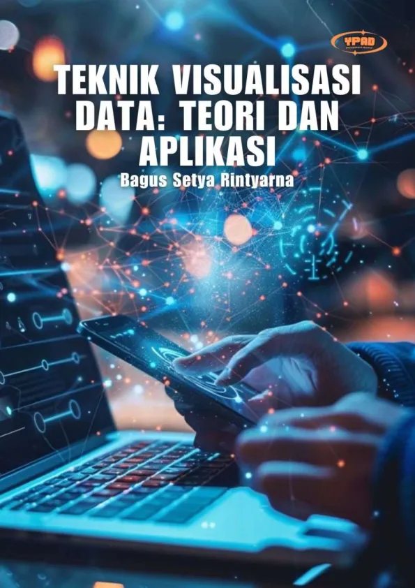 Teknik Visualisasi Data : Teori dan Aplikasi